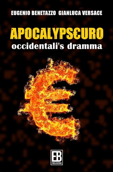 Apocalypseuro: occidentali's dramma: Amazon.co.uk: Benetazzo, 